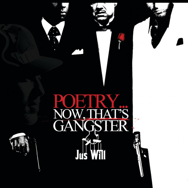 PoetryNow That's Gangster - Album by jus Will | Spotify