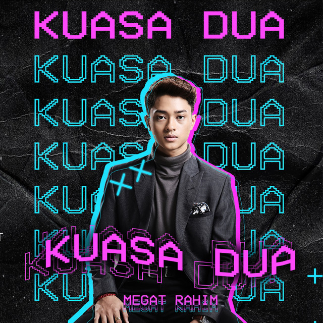 Kuasa Dua - Single by Megat Rahim  Spotify