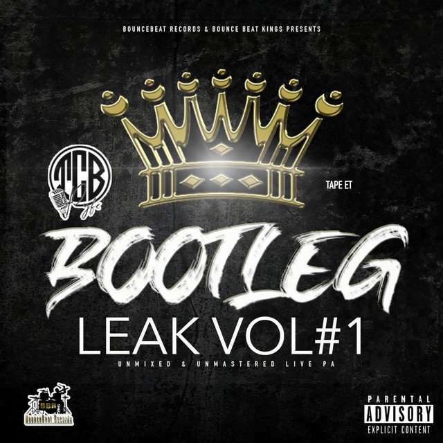 TCB Bounce Beat Kings Bootleg : Leak Vol #1 Live Album 2021 - Album by ...