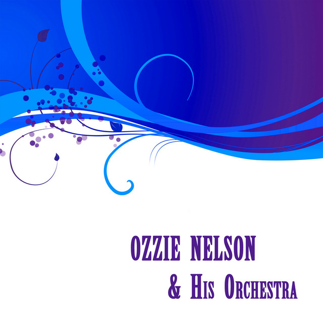 Ozzie Nelson & His Orchestra cover art