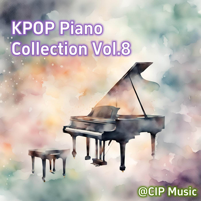 KPOP Piano Collection Vol.8 - Album by CIP Music | Spotify