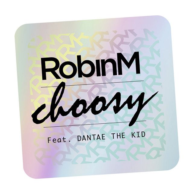Choosy (feat. Dantae The Kid) album art