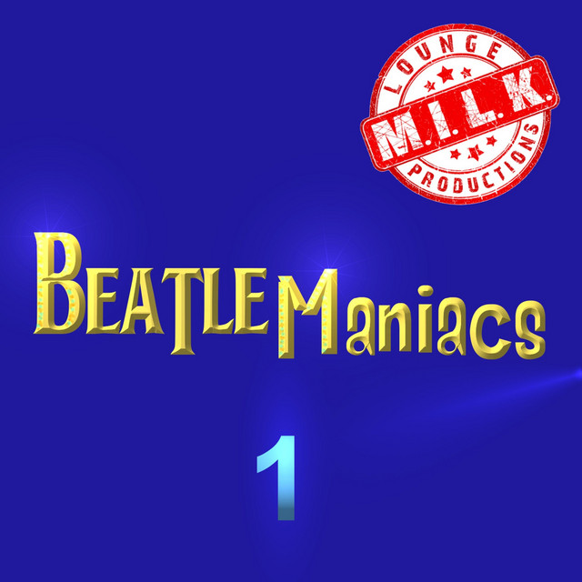 Beatlemaniacs 1 cover art