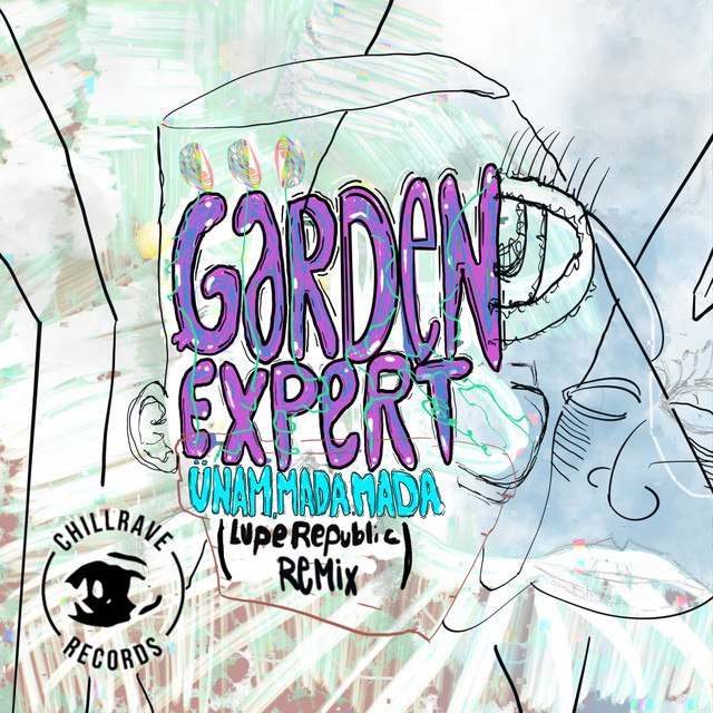 Garden Expert - Lupe Republic Remix