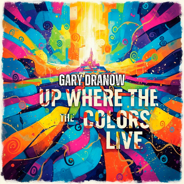 Up Where The Colors Live