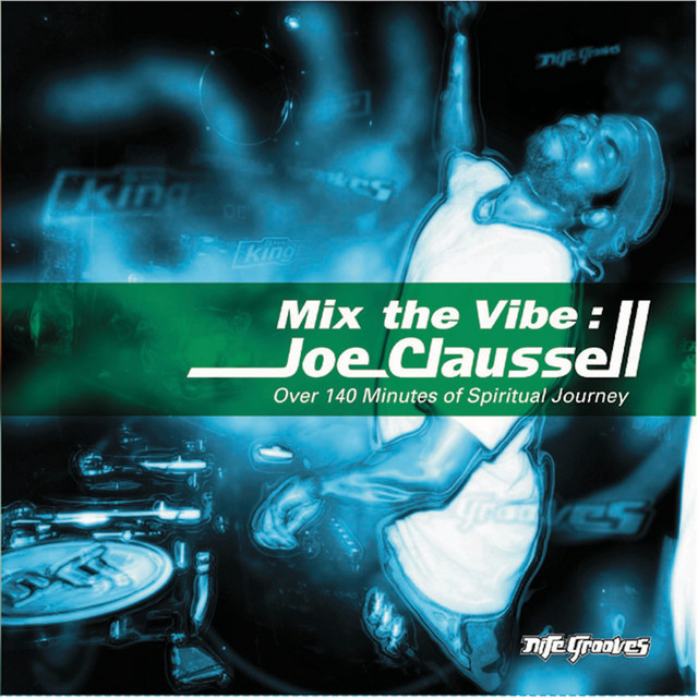 Mix the Vibe: Joe Claussell, Pt. 1 (DJ Mix) cover art