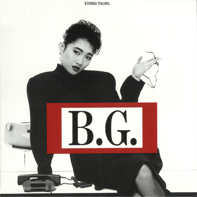 B.G. 〜NEO WORKING SONG〜 + - Album by Kyoko Togawa | Spotify
