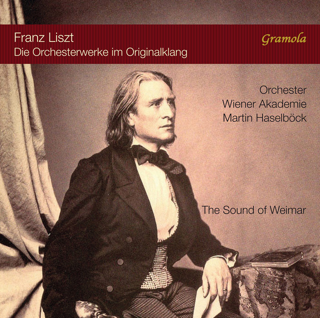 Liszt: The Sound of Weimar – Die Orchesterwerke im Originalklang
