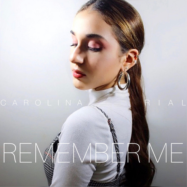 Remember Me - Single by Carolina Rial | Spotify