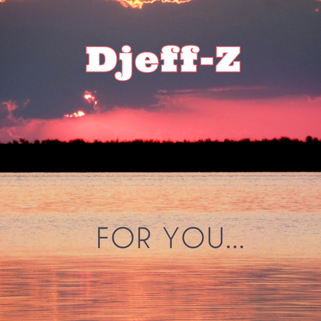 Cover art: For You... — Djeff-Z