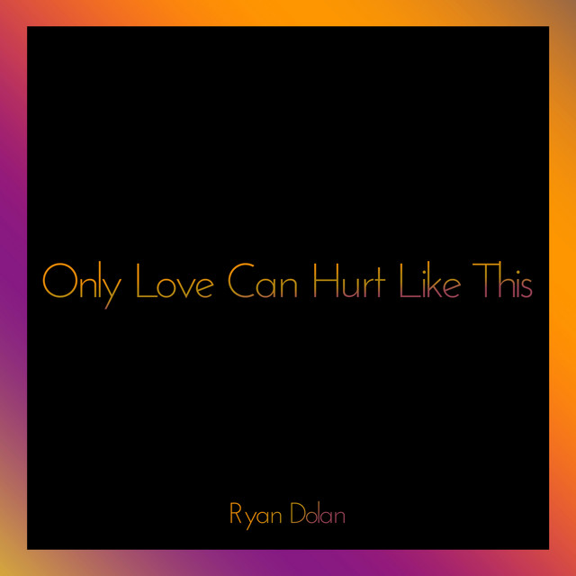 Only Love Can Hurt Like This cover