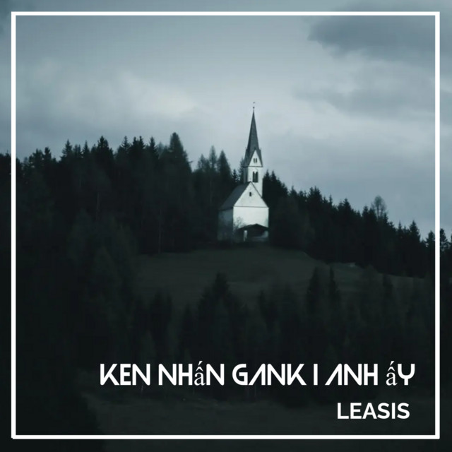 Ken nhấn gank I anh ấy cover art
