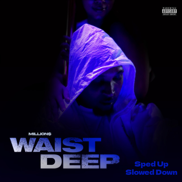 Waist Deep (Sped Up + Slowed Down) cover art