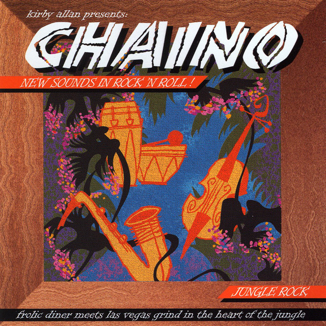Kirby Allan Presents Chaino: New Sounds In Rock n' Roll - Jungle Rock cover art