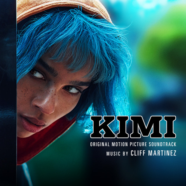 KIMI (Original Motion Picture Soundtrack) - Compilation by Cliff