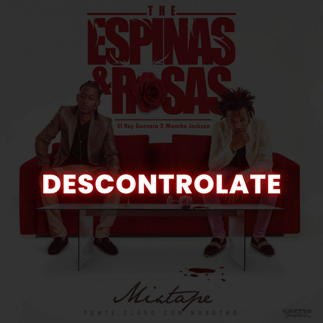 Descontrolate (feat. Mancha Jackson)