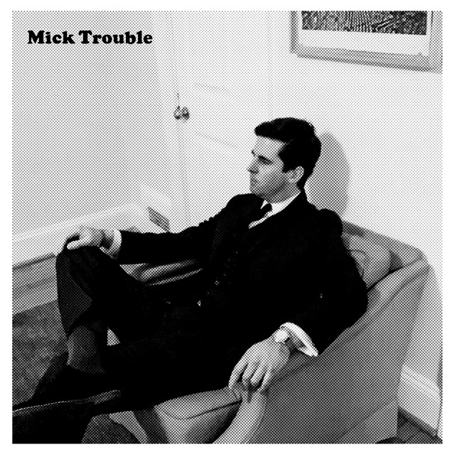 It's Mick Troubles Second LP cover