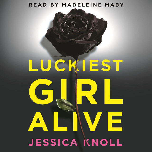 Luckiest Girl Alive - A Razor-sharp Psychological Thriller with Hair-raising Twists (Unabridged) cover art