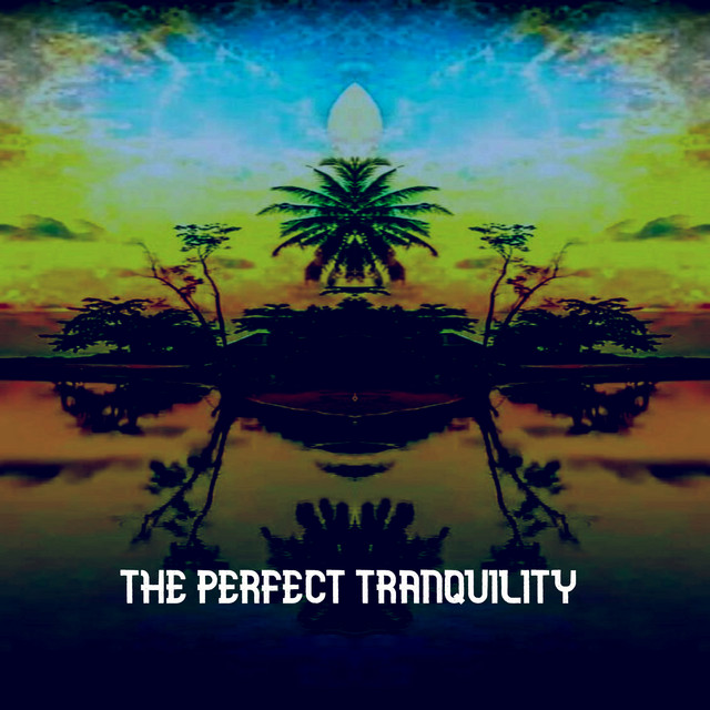 The Perfect Tranquility cover art