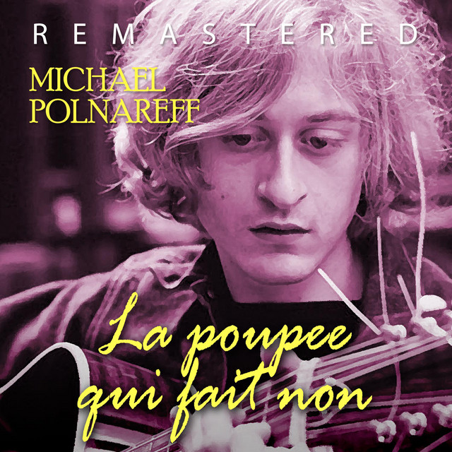 Michel Polnareff Intro La Poupée Qui Fait Non