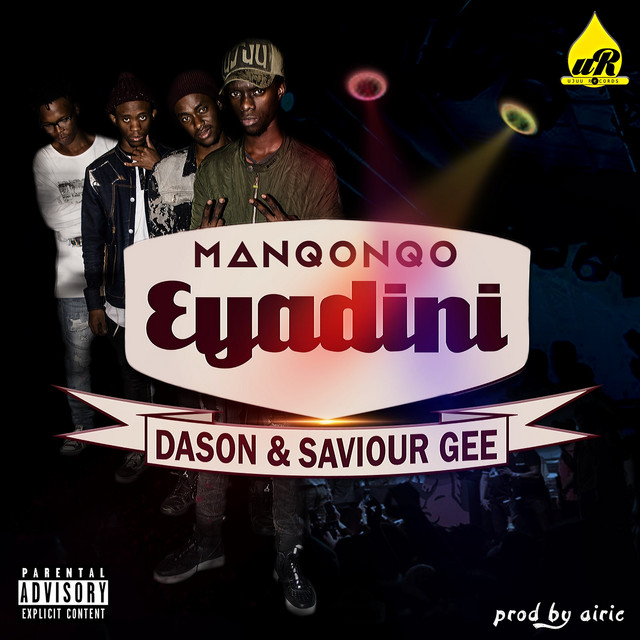 Manqonqo - Eyadini (feat. Dason & Saviour Gee)
