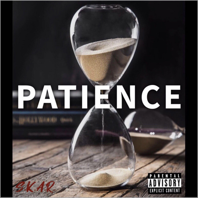 Patience - Single by S.K.A.R. | Spotify