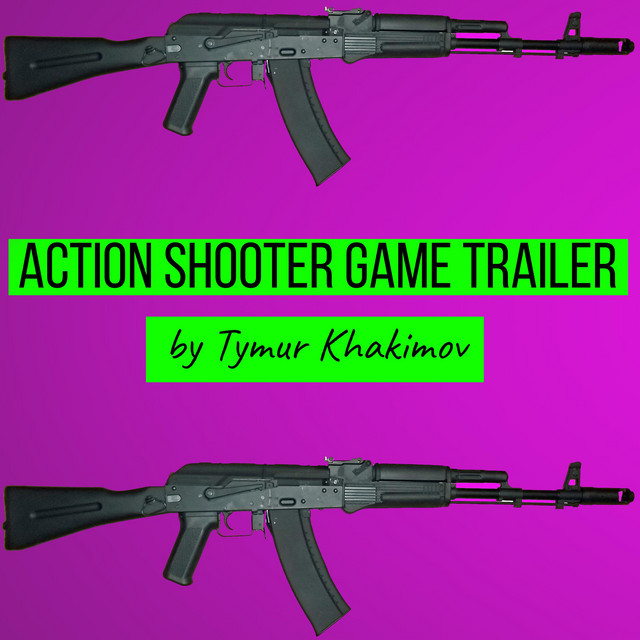 Обкладинка: Action Shooter Game Trailer — Tymur Khakimov