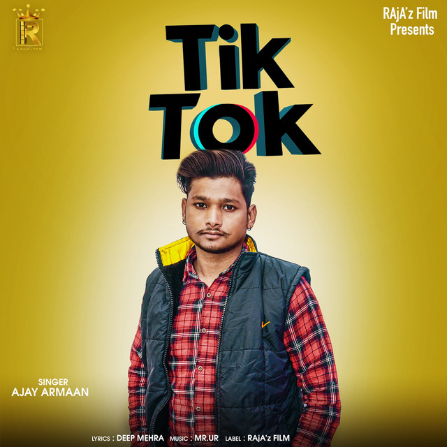 Tik Tok - song and lyrics by Ajay Armaan | Spotify