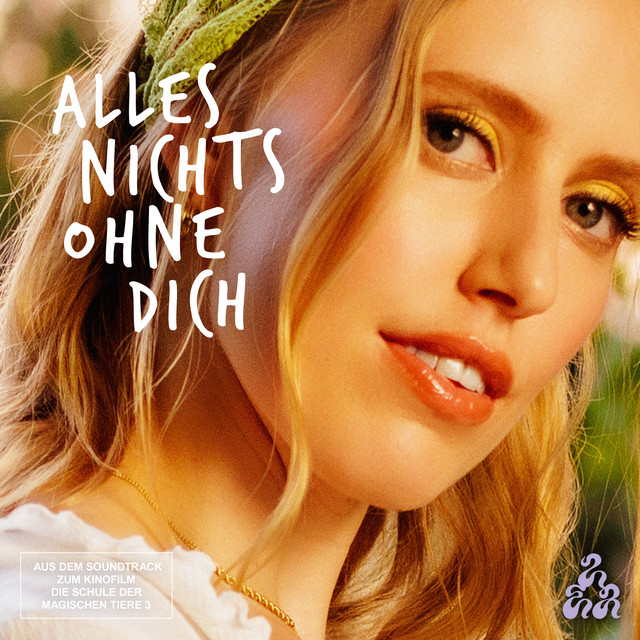 Alles nichts ohne dich (Aus dem Soundtrack zum Kinofilm "Die Schule der magischen Tiere 3") cover art
