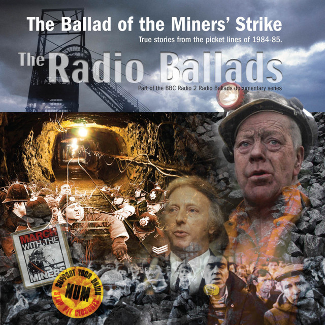The Radio Ballads: The Ballad of the Miner's Strike cover