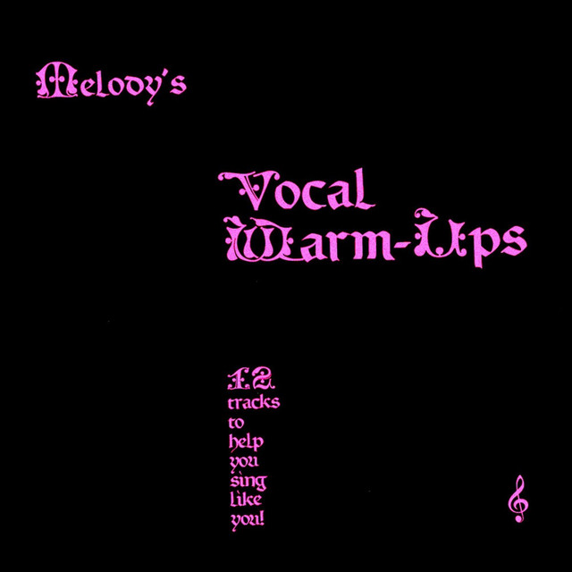 Melody's Vocal Warm-Ups - Album by Melody's Vocal Warm-Ups | Spotify