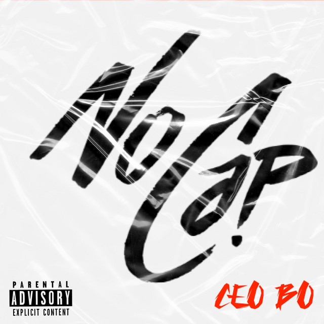 No Cap Song And Lyrics By Ceo Bo Spotify