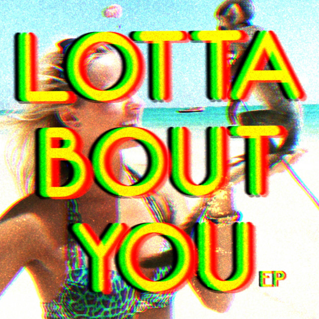 Lotta Bout You - EP cover