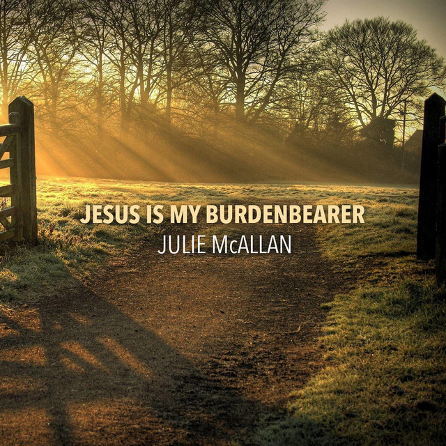 Jesus Is My Burdenbearer cover