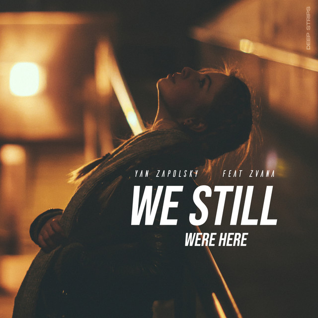 Обкладинка: We Still Were Here — Yan Zapolsky
