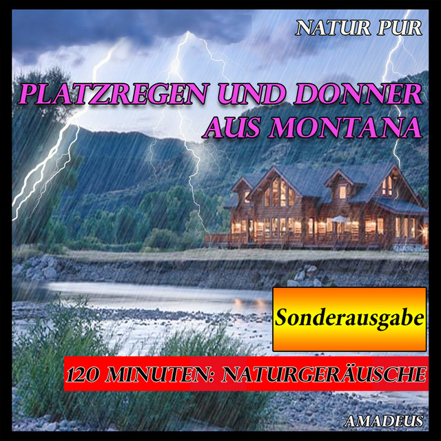 Platzregen und Donner aus Montana: Natur pur: Sonderausgabe cover art