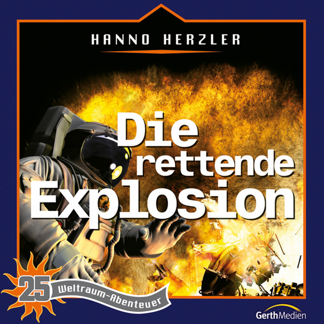 25: Die rettende Explosion (Weltraum-Abenteuer)