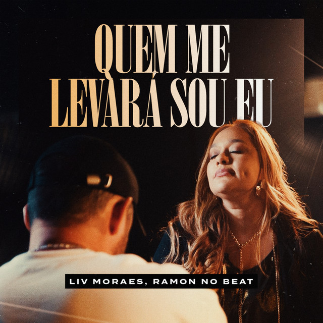 Quem Me Levará Sou Eu