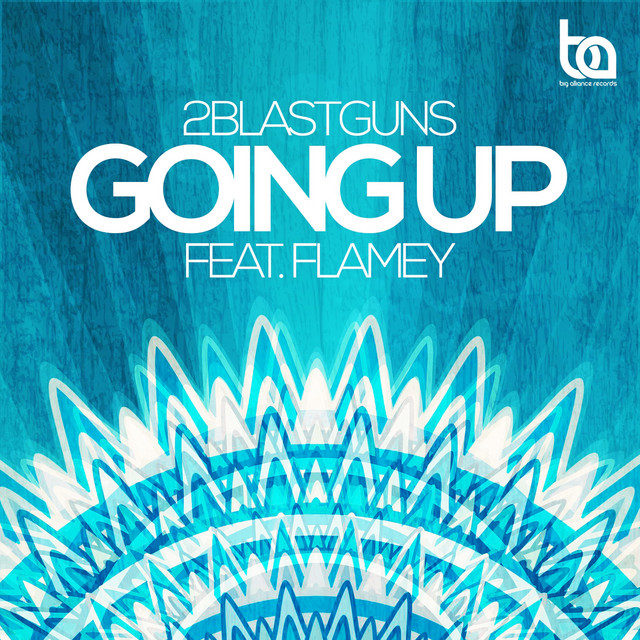 Going Up feat. Flamey - Original Mix