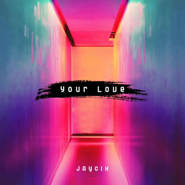 YOUR LOVE