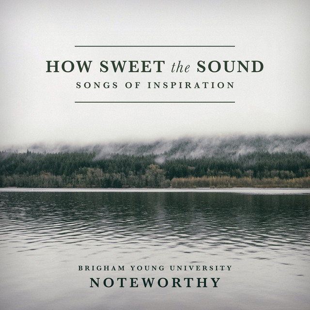 How Sweet the Sound: Songs of Inspiration cover