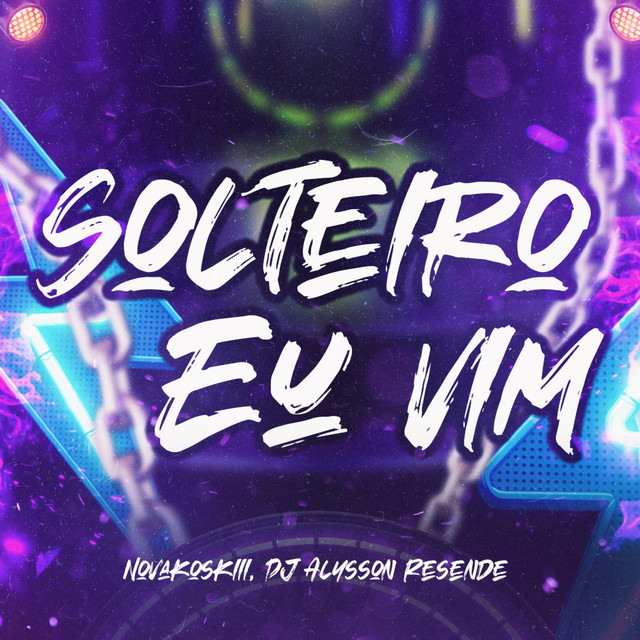 Solteiro Eu Vim EletroFunk Vip