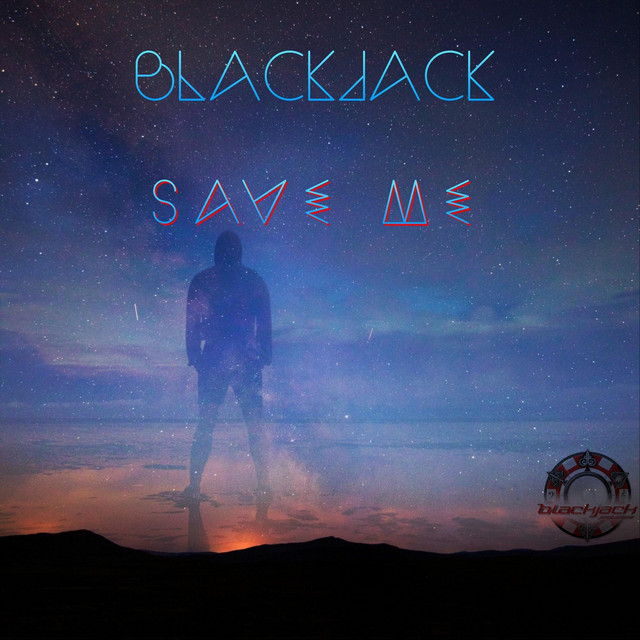 Save Me - Single by Blackjack | Spotify