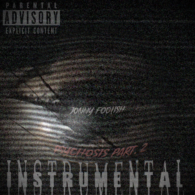 Psychosis Part 2. (Instrumental Version)