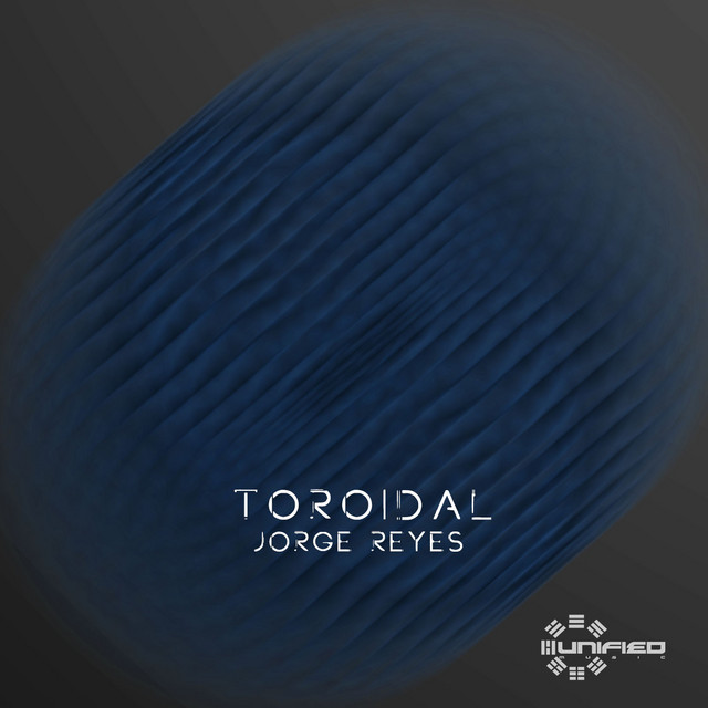 Toroidal - Album by Jorge Reyes | Spotify
