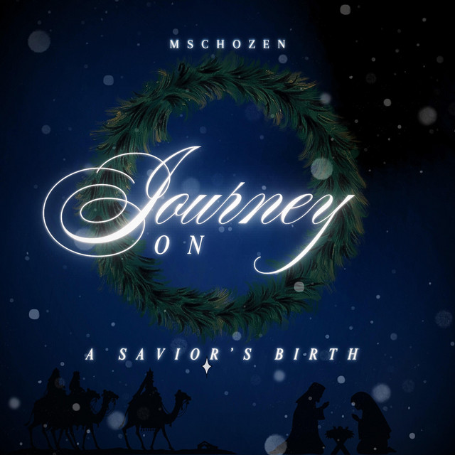 Journey on ( A Savior's Birth )
