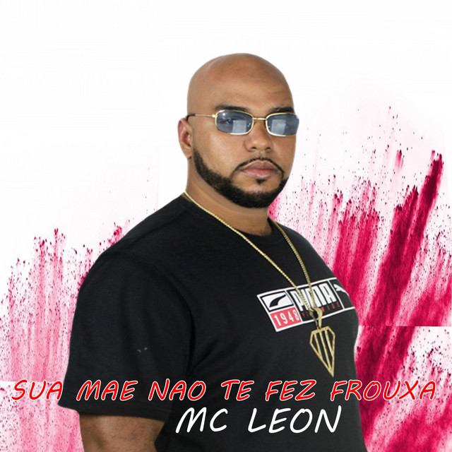  – SUA MAE NAO TE FEZ FROUXA