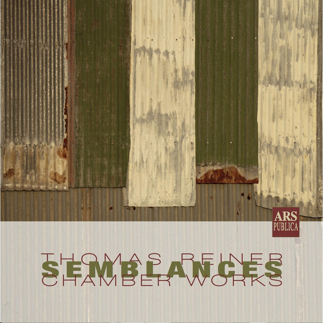 Semblances: Thomas Reiner Chamber Works cover