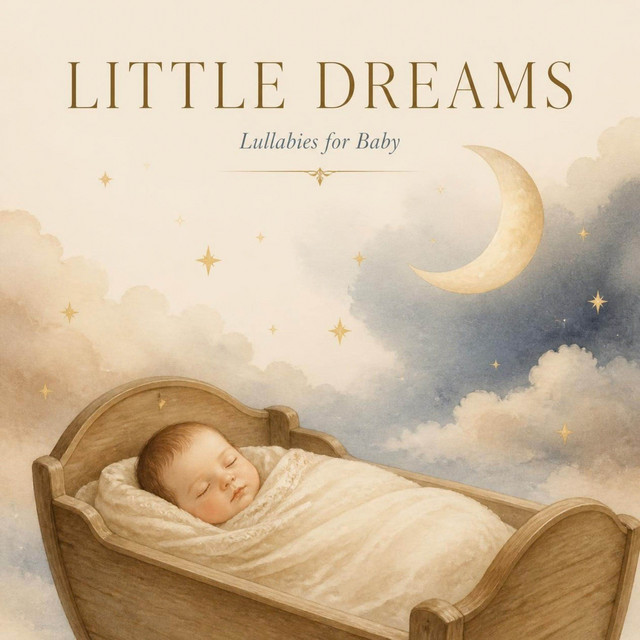 Little Dreams : Lullabies for Babies album image