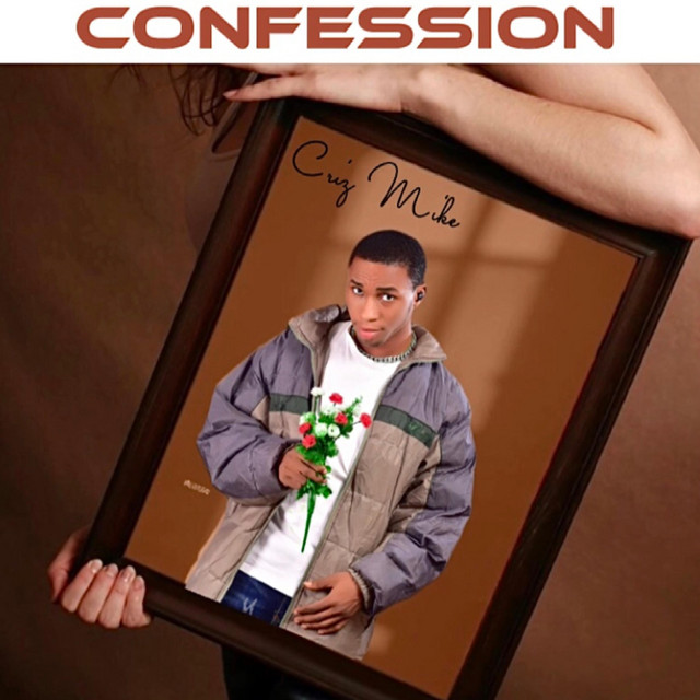 Confession - Single by Criz Mike | Spotify